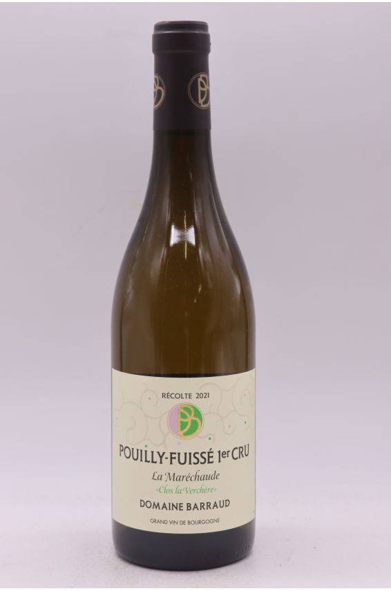 Daniel Barraud Pouilly Fuissé La Maréchaude Clos La Verchère 2021